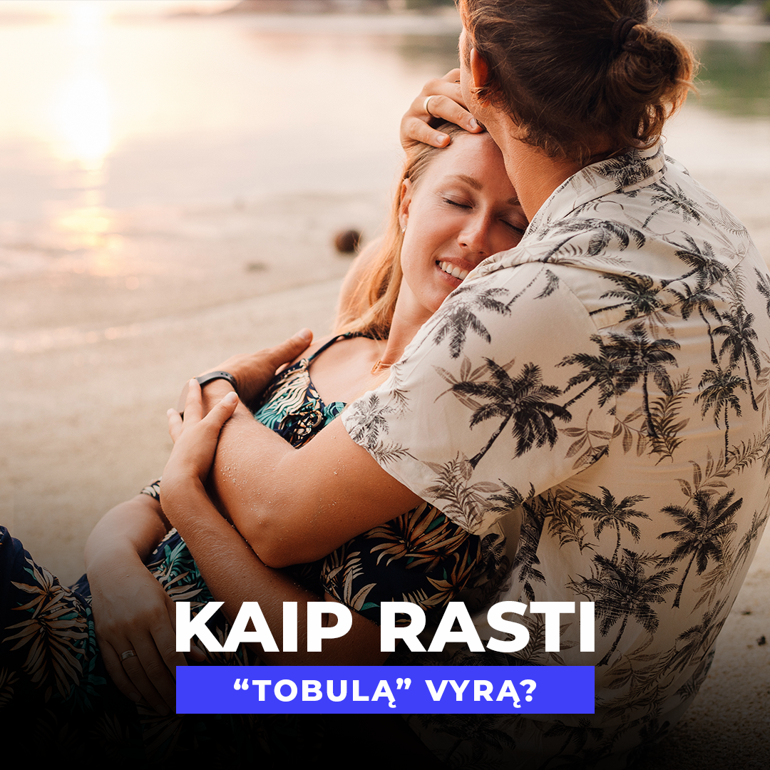 KAIP RASTI TINKAMĄ PARTNERĮ?