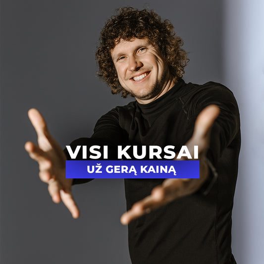 VISI KURSAI UŽ GERĄ KAINĄ